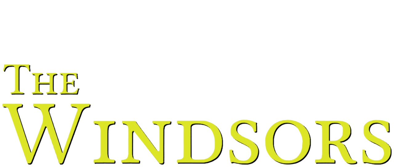 Watch The Windsors Netflix