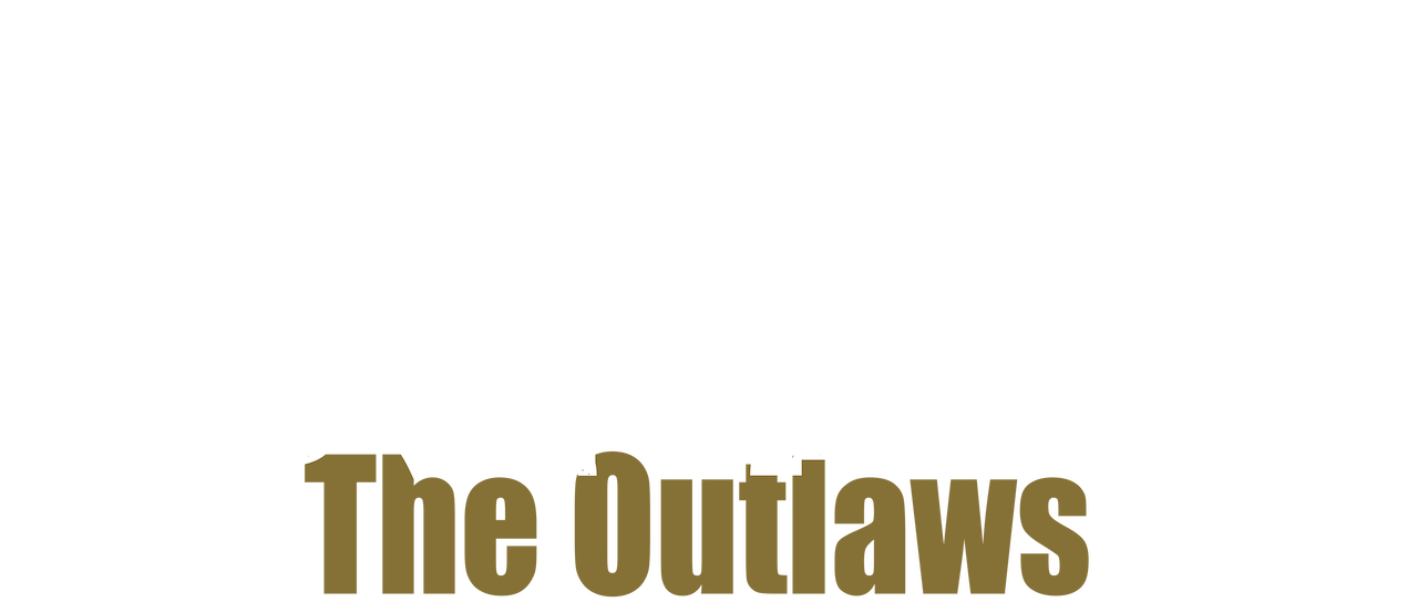 Watch The Outlaws Netflix