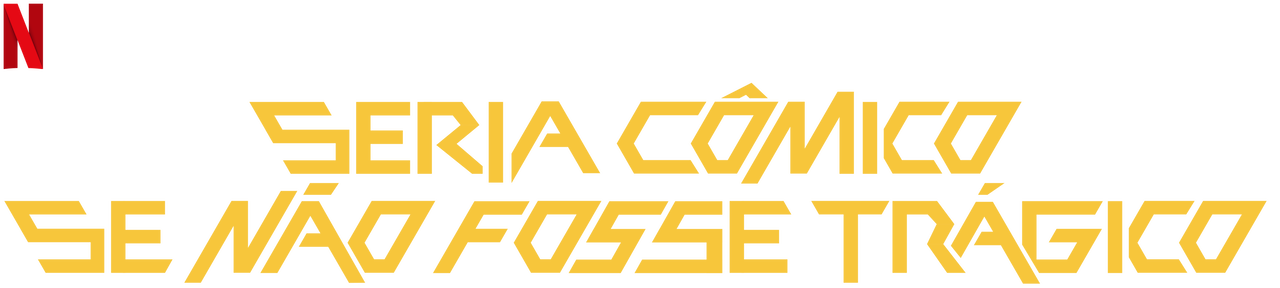 Seria Cômico Se Não Fosse Trágico | Site oficial da Netflix